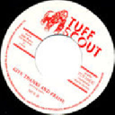 Tuff Scout - Uk Hue B - Tuff Scout All Stars Give Thanks And Praise - Version No Copycat Reggae Hit 7" rv-7p-10047