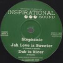 inspirational Sound - Uk Stephanie - Danman - inspirational Sound Jah Love is Sweeter - Walk With Jah Love X Uk Dub 10" rv-10p-01069