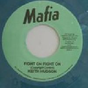 Mafia - Ja Keith Hudson - Augustus Pablo Fight On Fight On - Fat Baby True To My Heart Oldies Classic 7" rv-7p-07848