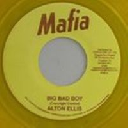 Mafia - Ja Alton Ellis Big Bad Boy - You Are Mine X Oldies Classic 7" rv-7p-07854