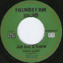 Foundation Sound - Uk Kelvin Judah Jah See And Know - Version X Uk Dub 7" rv-7p-08038
