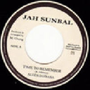 Jah Sunbal - Only Roots - Fr Allen Jahsana - Now Generation Time To Remember - Old Slavery Place X Oldies Classic 7" rv-7p-10717