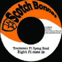 Scotch Bonnet - Uk Speng Bond - Tradesman Fight Fi Come in - 001 Dub Springbox Dancehall Hit 7" rv-7p-12278