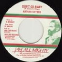 Jah Life - Jah All Mighty - Digikiller - Us Nathan Skyers Dont Go Away - Version Father Nature Early Digital 7" rv-7p-12361