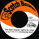 Scotch Bonnet - Uk The Hempolics - Solo Banton - Mungos Hifi Love To Sing - Dub To Sing X Dancehall Hit 7" rv-7p-12655
