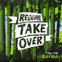 Reggae Take Over - Uk Tippa irie - The Elementz Karma - Version X Dancehall Hit 7" rv-7p-13508