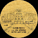 Dub Vision - Fr Aba Ariginal - Yared Zedek Better Must Come - Better Dub Come X Uk Dub 7" rv-7p-16296