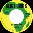 Black Roots - Archive Recordings - Uk Don Carlos Give Thanks To Jah Jah - Version Far East Oldies Classic 7" rv-7p-16575