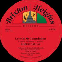 Brixton Heights - Uk Robert Dallas - ital Horns - Gaudi Love is My Foundation - Dub is My Foundation X Reggae Hit 7" rv-7p-16685