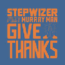 Stepwizer Music - Fr Murray Man - Stepwizer Give Thanks - Version X Uk Dub 7" rv-7p-16872