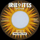 irie ites - Fr Chezidek Who Fool You - Who Fool Dub X Reggae Hit 7" rv-7p-17292