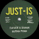 Just is - Uk Lutan Fyah Dance A Gwan - Version X Dancehall Hit 7" rv-7p-17524