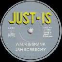 Just is - Uk Jah Screechy Walk And Skank - Version X Dancehall Hit 7" rv-7p-17525