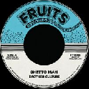 Fruits - Eu Brother Culture - The 18th Parallel Ghetto Man - Ghetto Version X Reggae Hit 7" rv-7p-17757