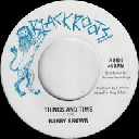 Black Roots - Archive Recordings - Uk Barry Brown Things And Time - Version X Oldies Classic 7" rv-7p-17758