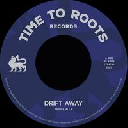 Time To Roots - Eu Prince Alla Drift Away - Dub Away X Reggae Hit 7" rv-7p-17791