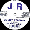 Jr - Uk Anthony Blackett - Lockslee My Little Woman - Horns Man Rat A Cut Bottle Oldies Classic 12" rv-12p-03068