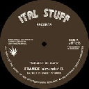 ital Stuff - Jah Fingers - Uk Frankie B Scratch Mi Back - Fruity X Early Digital 12" rv-12p-03539