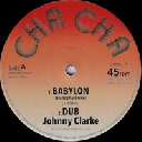 Cha Cha - Uk Johnny Clarke - Earth And Stone Babylon - False Rulers X Oldies Classic 12" rv-12p-03557