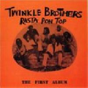 Twinkle - Uk Twinkle Brothers Rasta Pon Top X Artist Album LP rv-lp-00556