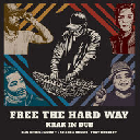 Fogata Sounds - Fr Krak in Dub Free The Hard Way X Artist Album LP rv-lp-02210